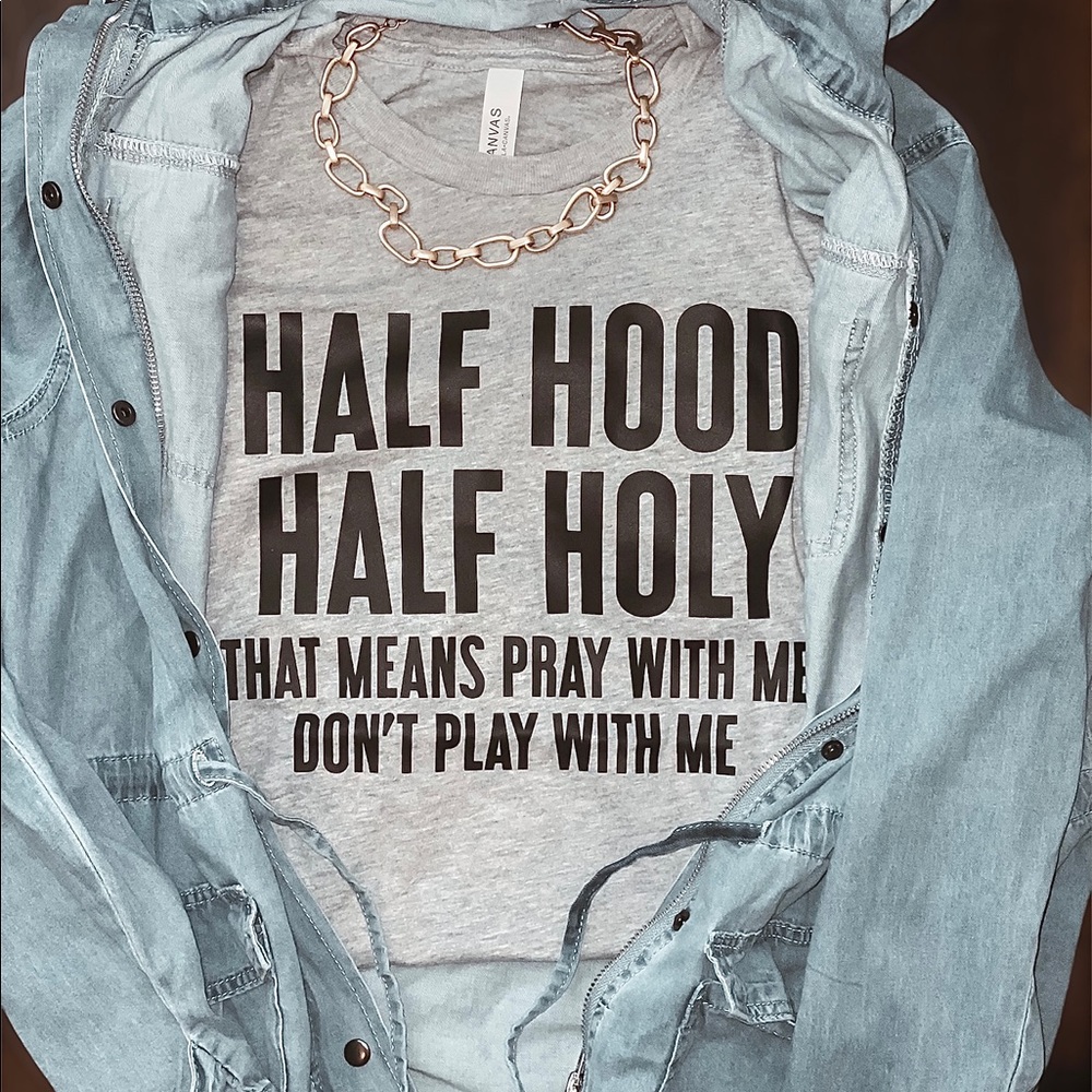 Half Hood Half Holy Tee- Grey